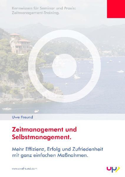 Zeitmanagement und Selbstmanagement.