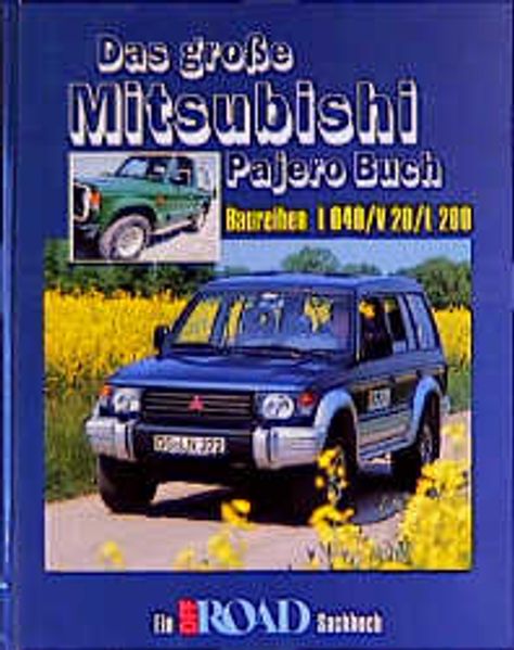 Das grosse Mitsubishi Pajero Buch