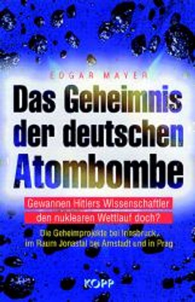 Das Geheimnis der deutschen Atombombe