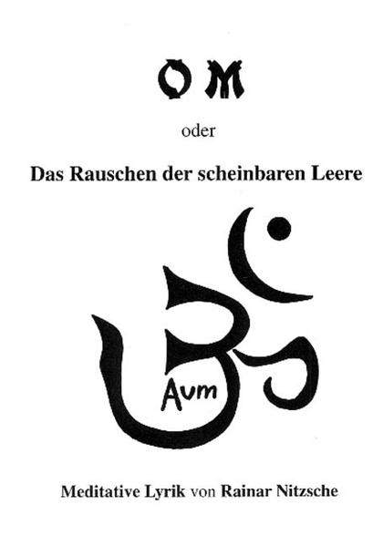 OM oder das Rauschen der scheinbaren Leere