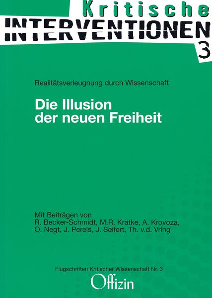 Die Illusion der neuen Freiheit