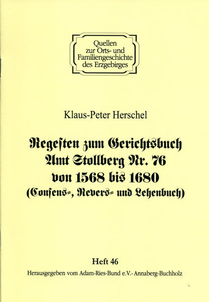 Regesten zum Gerichtsbuch Amt Stollberg Nr. 76 von 1668 bis 1680