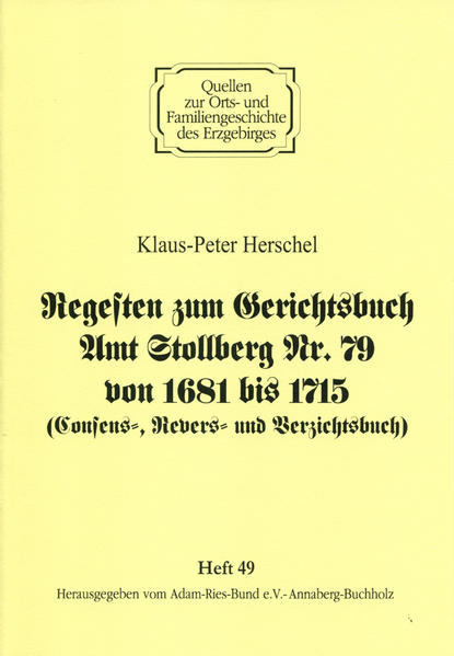 Regesten zum Gerichtsbuch Amt Stollberg Nr. 79 von 1681 bis 1715