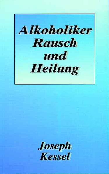 Alkoholiker Rausch und Heilung