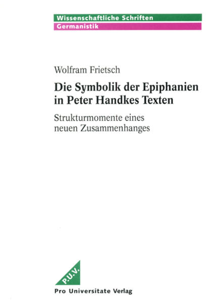 Die Symbolik der Epiphanien in Peter Handkes Texten