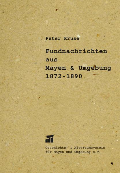Fundberichte aus Mayen und Umgebung (1872-1890)