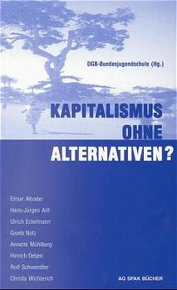 Kapitalismus ohne Alternativen?