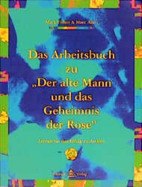 Der alte Mann und das Geheimnis der Rose