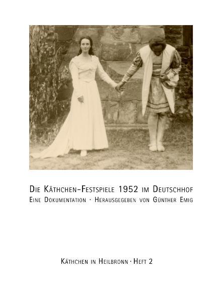 Käthchen Festspiele 1952 im Deutschhof