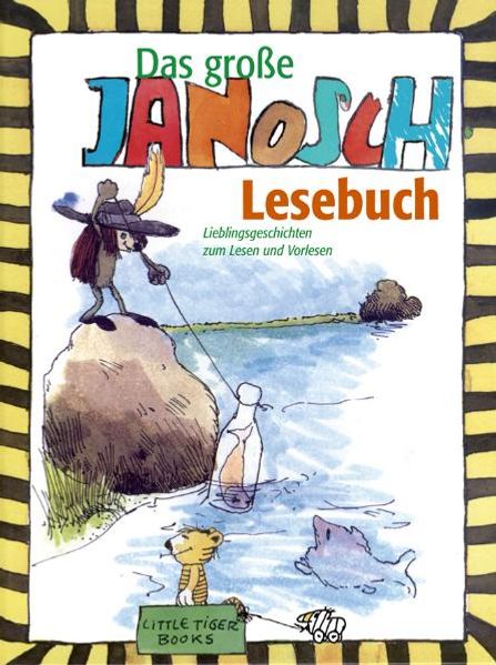 Das grosse Janosch-Lesebuch