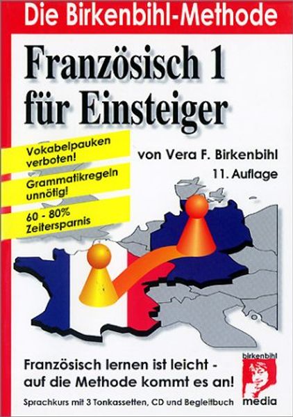 Französisch für Einsteiger 1+2. Nach der Birkenbihl-Methode
