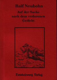 Auf der Suche nach dem verlorenen Gedicht