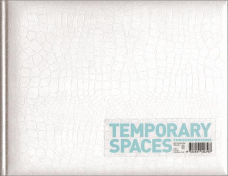 Temporary Spaces