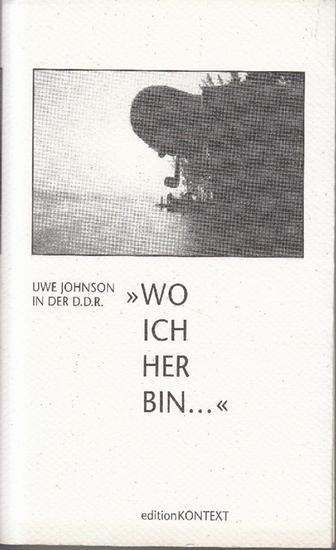 Wo ich her bin...