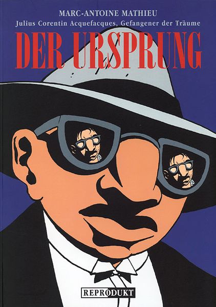 Julius Corentin Acquefaques, Gefangener der Träume / Der Ursprung