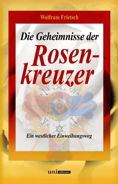 Die Geheimnisse der Rosenkreuzer