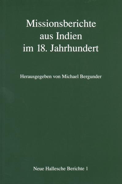 Missionsberichte aus Indien im 18. Jahrhundert