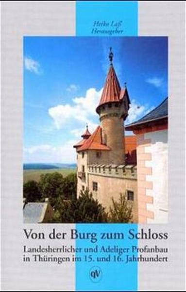 Von der Burg zum Schloss