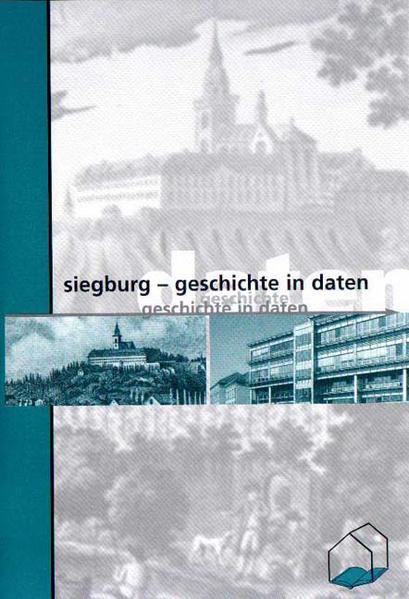 Siegburg - Geschichte in Daten