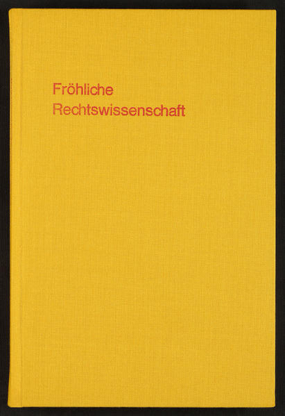 Fröhliche Rechtswissenschaft