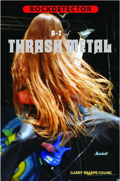 A - Z of Thrash Metal