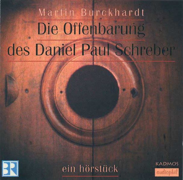 Die Offenbarung des Daniel Paul Schreber