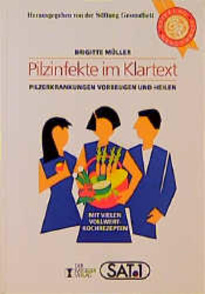 Pilzinfekte im Klartext