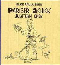 Pariser Schick achtern Diek