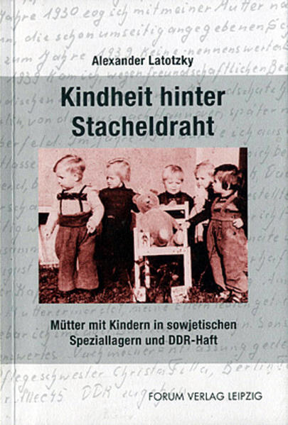 Kindheit hinter Stacheldraht