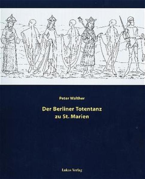 Der Berliner Totentanz zu St. Marien