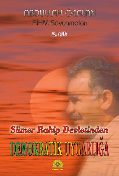 Sümer Rahip Devletinden Demokratik Uygarlığa / Sümer Rahip Devletinden Demokratik Uygarlığa