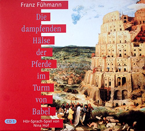 Die dampfenden Hälse der Pferde im Turm zu Babel