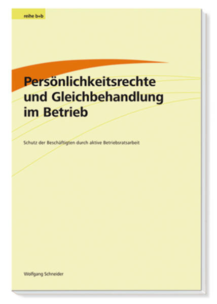 Persönlichkeitsrechte und Gleichbehandlung im Betrieb