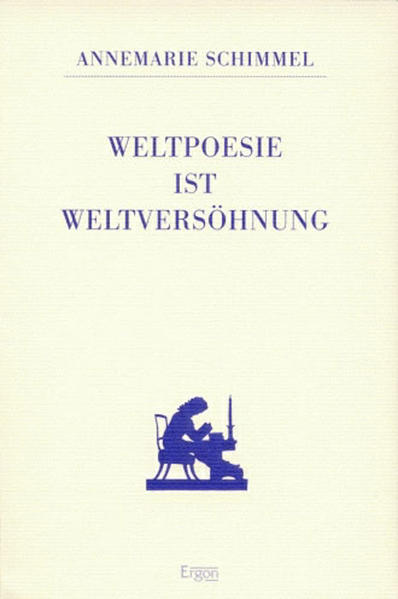 Weltpoesie ist Weltversöhnung
