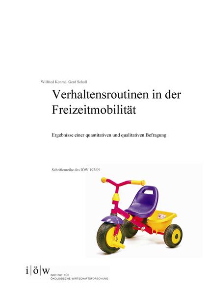 Verhaltensroutinen in der Freizeitmobilität - Ergebnisse einer quantitativen und qualitativen Befragung