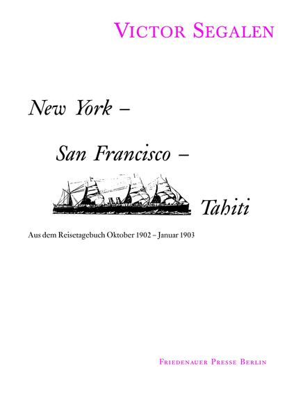 New York - San Francisco - Tahiti