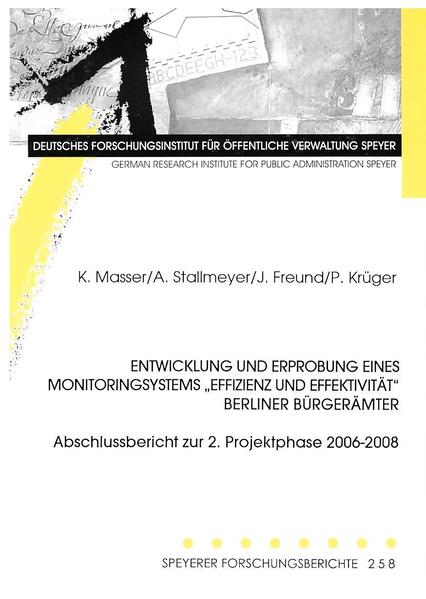Entwicklung und Erprobung eines Monitoringsystems "Effizienz und Effektivität" Berliner Bürgerämter