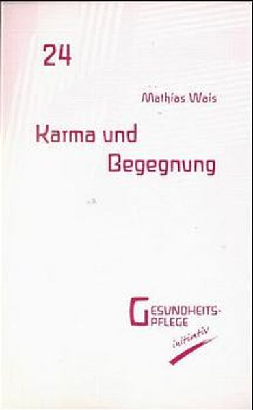 Karma und Begegnung