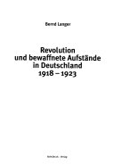 Revolution und bewaffnete Aufstände in Deutschland 1918-1923