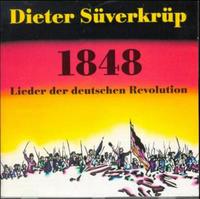 1848 - Lieder der deutschen Revolution