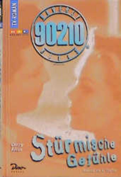 Beverly Hills, 90210 / Stürmische Gefühle