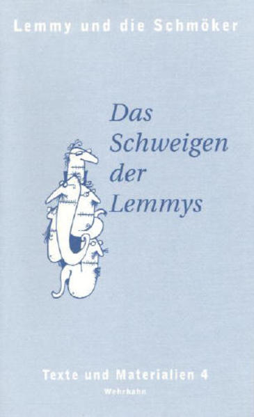 Lemmy und die Schmöker. Texte und Materialien / Das Schweigen der Lemmys