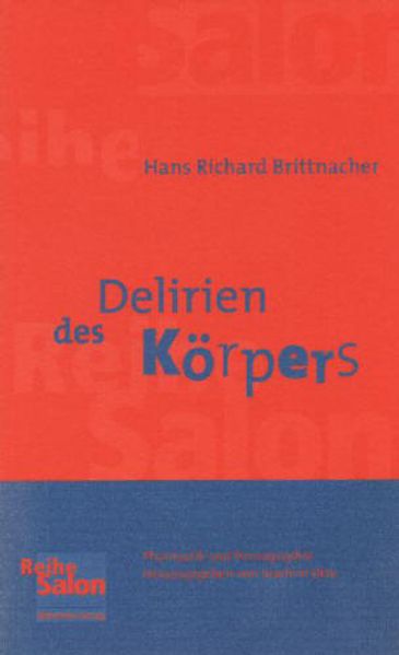 Delirien des Körpers