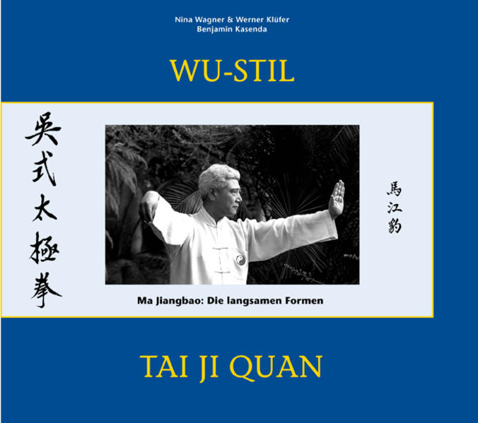 Wu-Stil Tai Ji Quan