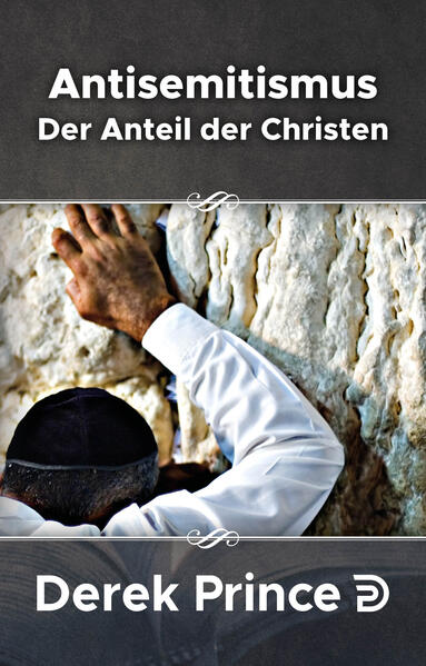 Antisemitismus - der Anteil der Christen /Israel in der Krise