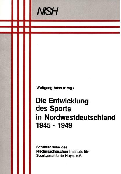 Die Entwicklung des Sports in Nordwestdeutschland 1945-1949