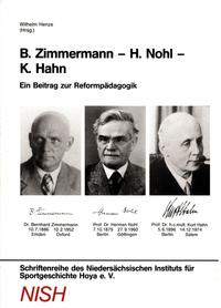 B. Zimmermann - H. Nohl - K. Hahn. Ein Beitrag zur Reformpädagogik