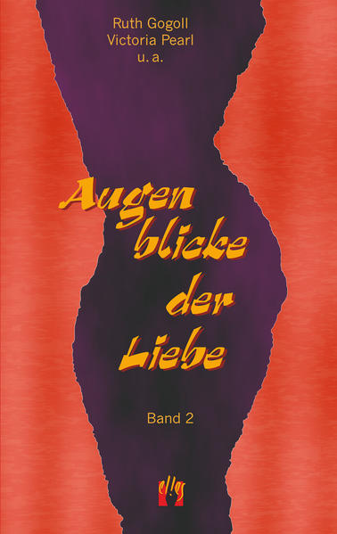 Augenblicke der Liebe (Band 2)
