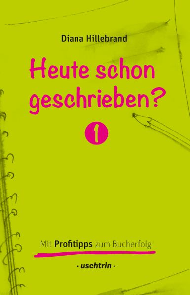 Heute schon geschrieben?