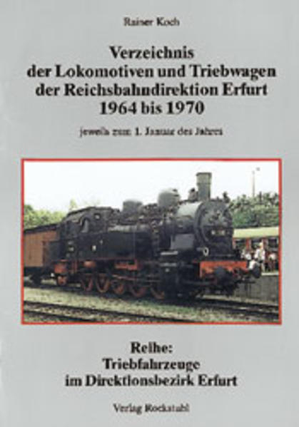 Vereichnis der Lokomotiven und Triebwagen der Rbd Erfurt 1964-1970